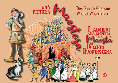 Una pittura maestosa. I bambini alla scoperta della Maestà di Duccio di Buoninsegna