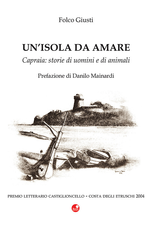 Capraia. Storie di uomini e di animali