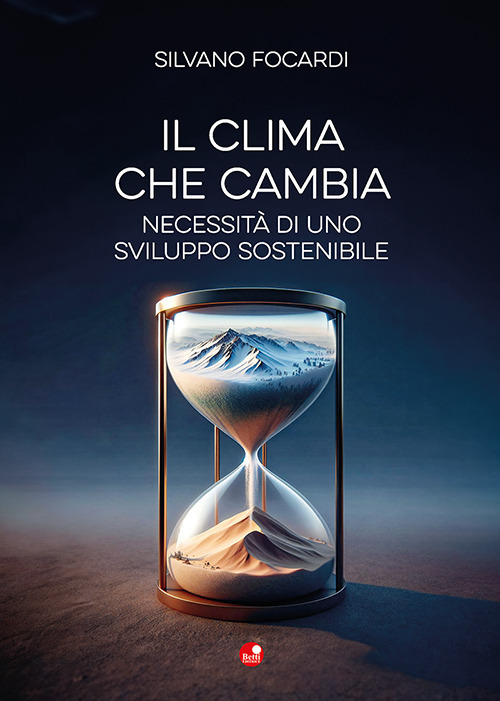 Il clima che cambia. Necessità di uno sviluppo sostenibile
