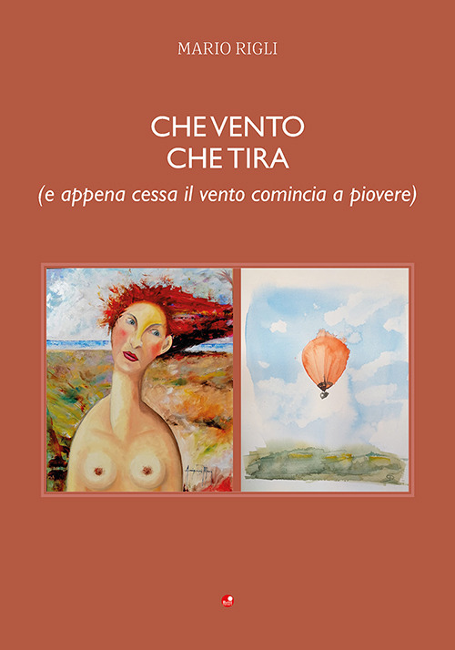 Che vento che tira. (E appena cessa il vento comincia a piovere)