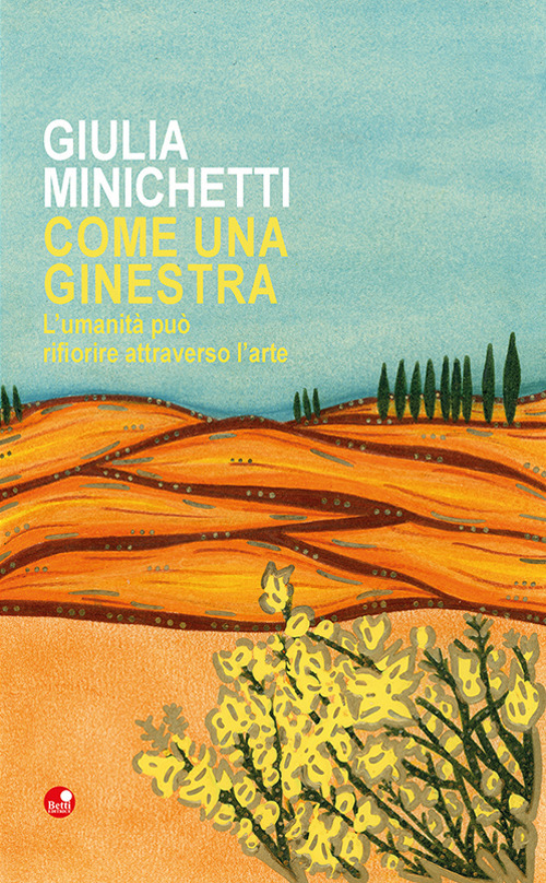 Come una ginestra. L'umanità può rifiorire attraverso l'arte