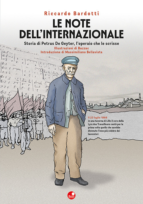 Le note dell'Internazionale. Storia di Petrus De Geyter, l'operaio che le scrisse