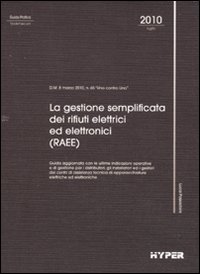 La gestione semplificata dei rifiuti elettrici ed elettronici (RAEE)