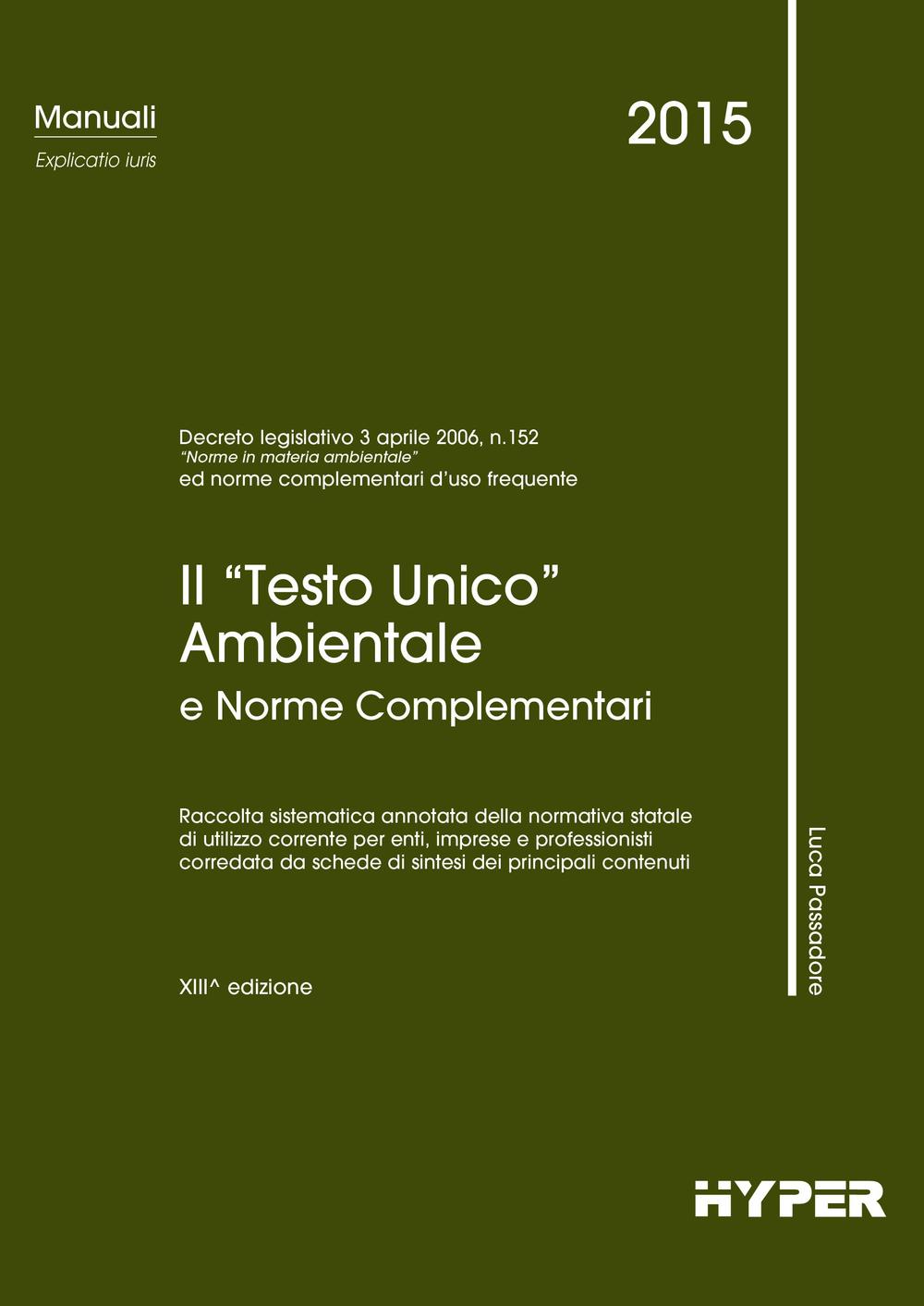 Il Testo unico ambientale e norme complementari
