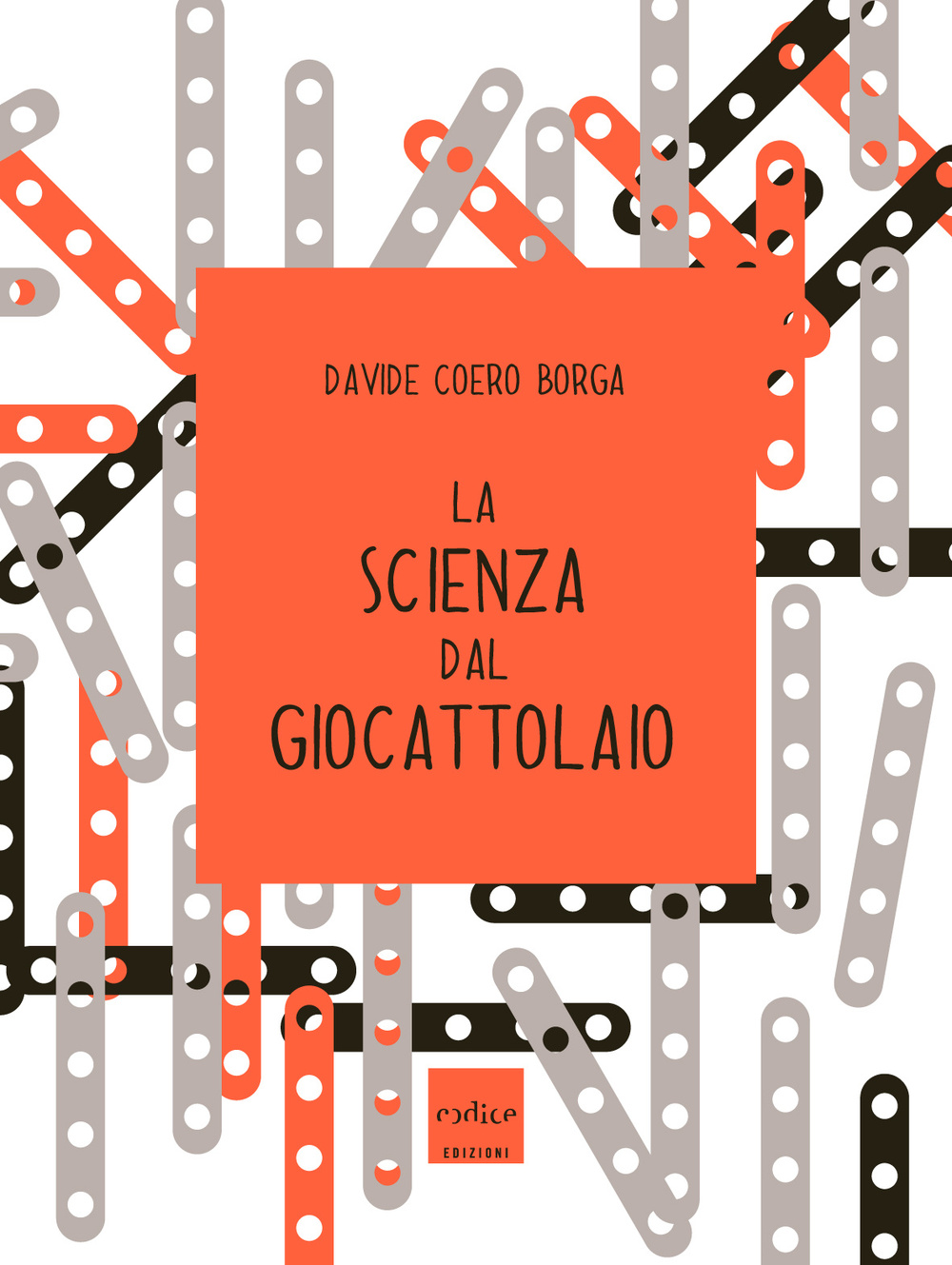 La scienza dal giocattolaio