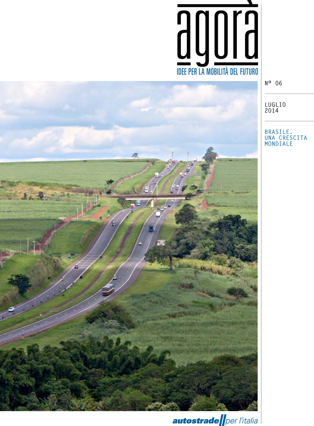 Agorà. Idee per la mobilità del futuro. Vol. 6: Brasile. Una crescita mondiale