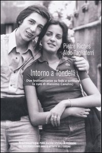 Intorno a Tondelli. Due testimonianze su fede e scrittura. Vol. 3