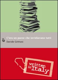 C'era un paese che invidiavano tutti