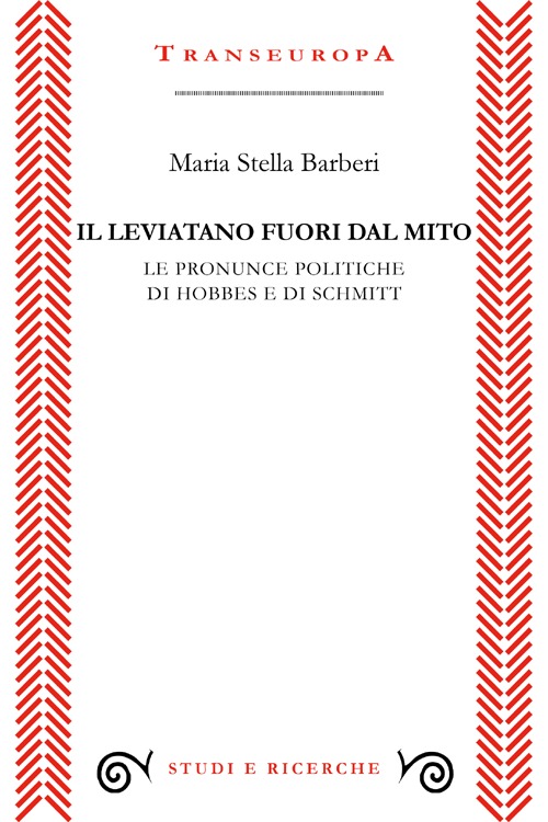Il leviatano fuori dal mito. Le pronunce politiche di Hobbes e di Schmitt