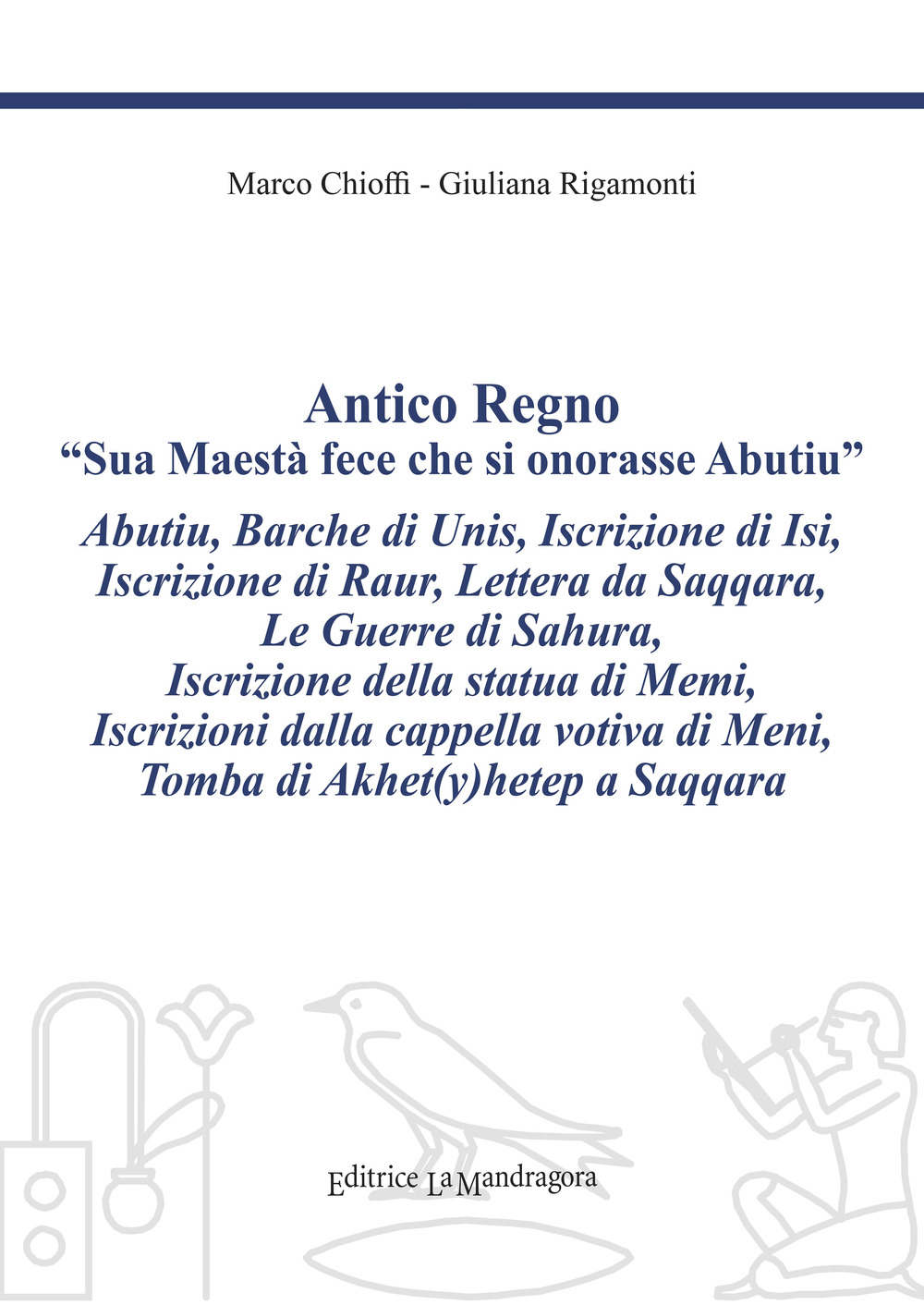 Antico regno. «Sua maestà fece che si onorasse Abutiu»