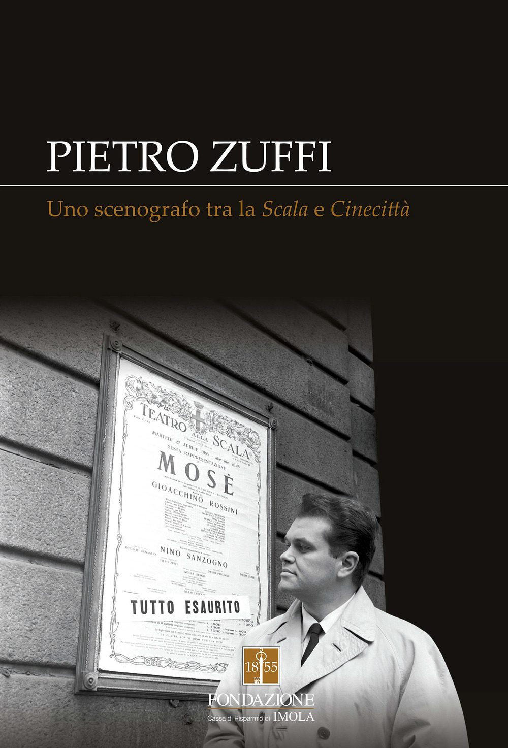 Pietro Zuffi. Uno scenografo tra la «Scala» e «Cinecittà»