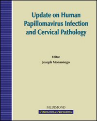 Update on human papillomavirus infection and cervical pathology (Paris, 23-26 April 2006)