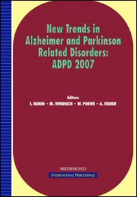 New trends in Alzheimer and Parkinson related disorders: ADPD 2007 (Salzburg, 14-18 March 2007)