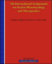 Seventh International symposium on ocular pharmacology and therapeutics, ISOPT (Budapest, 28 February-2 March 2008)