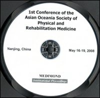First conference of the Asian Oceania Society of Physical and Rehabilitation Medicine. CD-ROM
