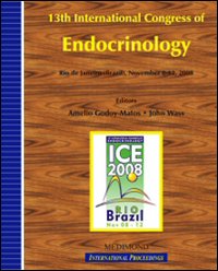Proceedings of the 13th International Congress of Endocrinology. ICE (Rio de Janeiro, November 8-12 2008)