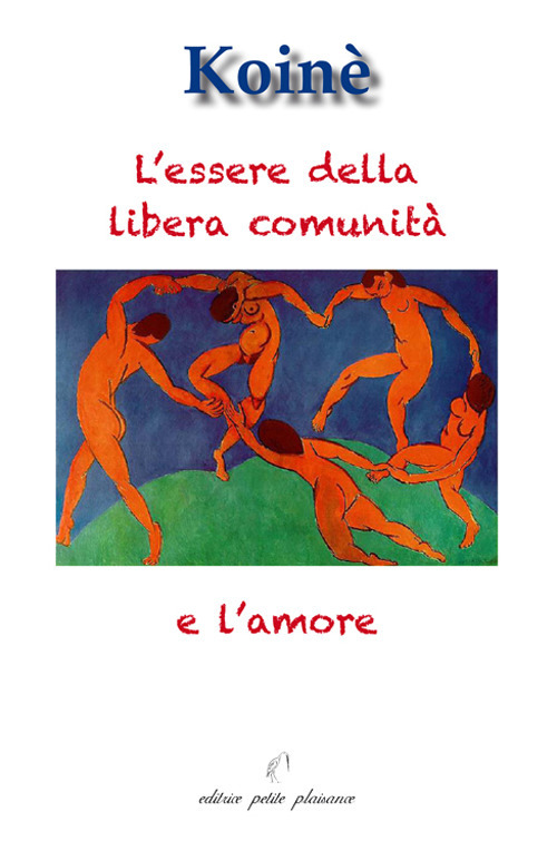 L'essere della libera comunità e l'amore