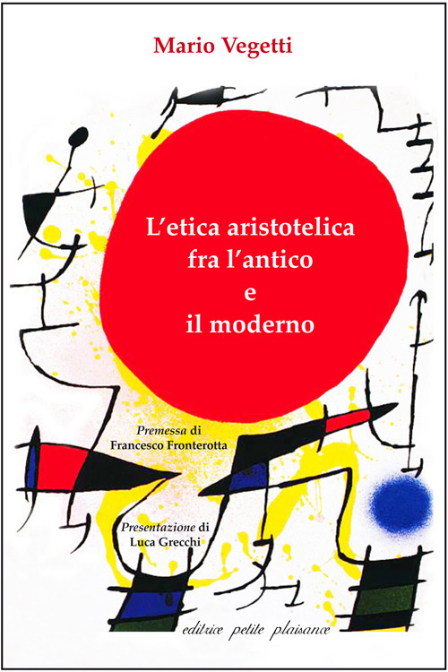 L'etica aristotelica fra l'antico e il moderno