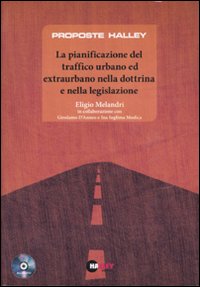 La pianificazione del traffico urbano ed extraurbano nella dottrina e nella legislazione