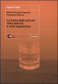 La tutela degli animali sulla dottrina e nella legislazione