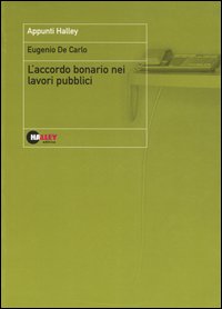 L'accordo bonario nei lavori pubblici