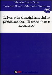 L'IVA e la disciplina delle presunzioni di cessione e acquisto