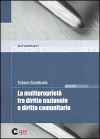 La multiproprietà tra diritto nazionale e diritto comunitario