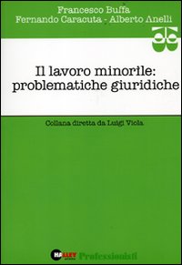 Il lavoro minorile: problematiche giuridiche