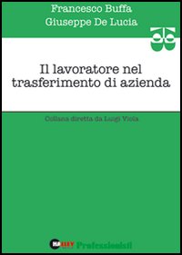 Il lavoratore nel trasferimento di azienda