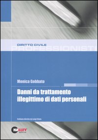 Danni da trattamento illegittimo di dati personali