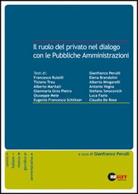 Il ruolo del privato nel dialogo con le pubbliche amministrazioni