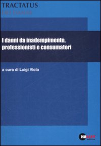I danni da inadempimento, professionisti e consumatori