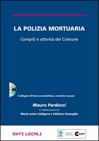 La polizia mortuaria. Compiti e attivtà del Comune