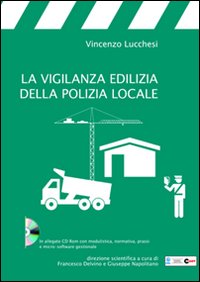 La vigilanza edilizia della polizia locale