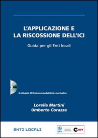 L'applicazione e la riscossione dell'ICI. Guida per gli enti locali