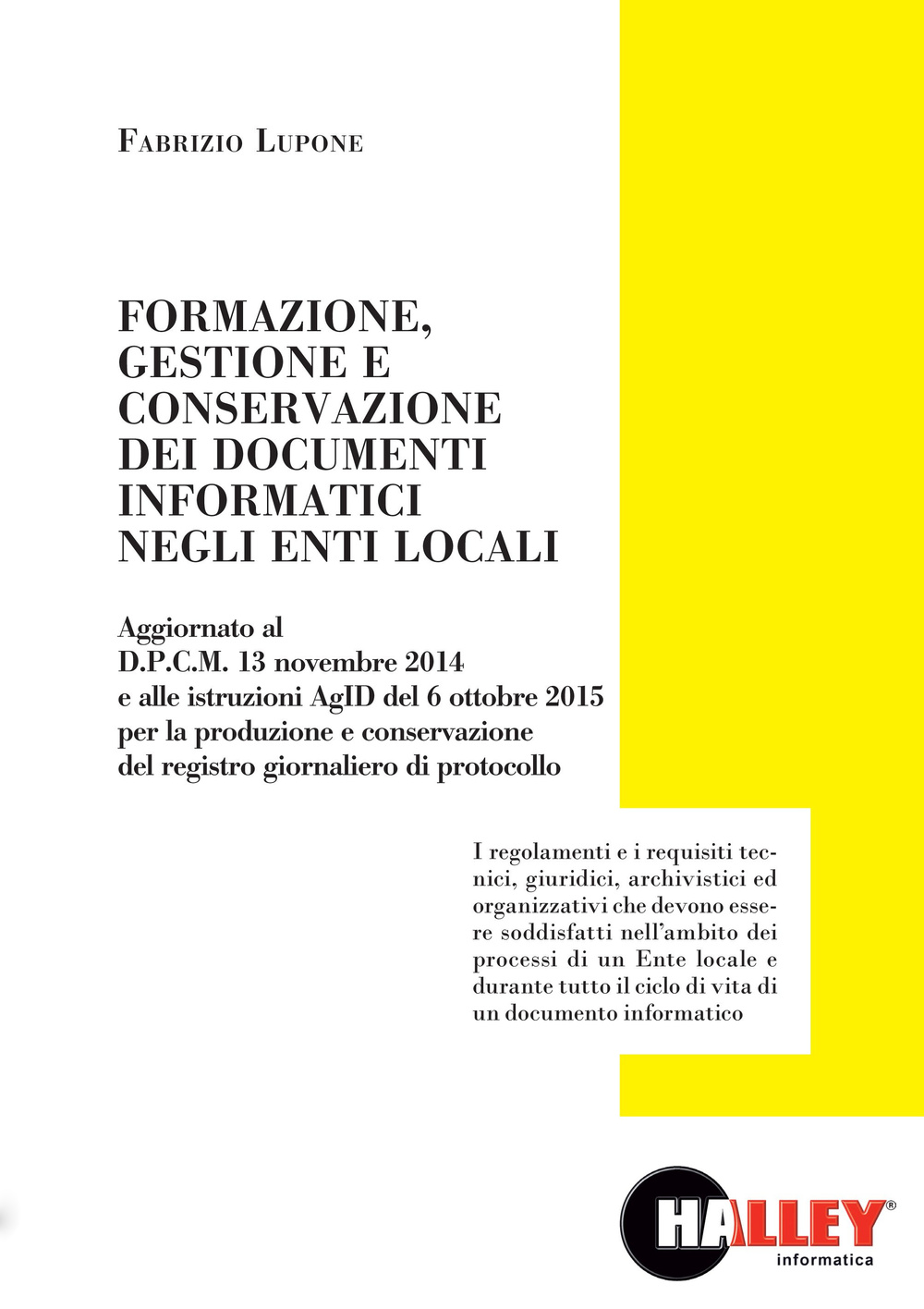 Formazione, gestione conservazione dei documenti informatici negli enti locali