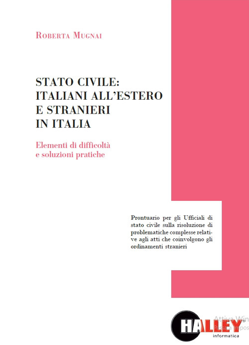 Stato civile: italiani all'estero e stranieri in Italia. Elementi di difficoltà e soluzioni pratiche