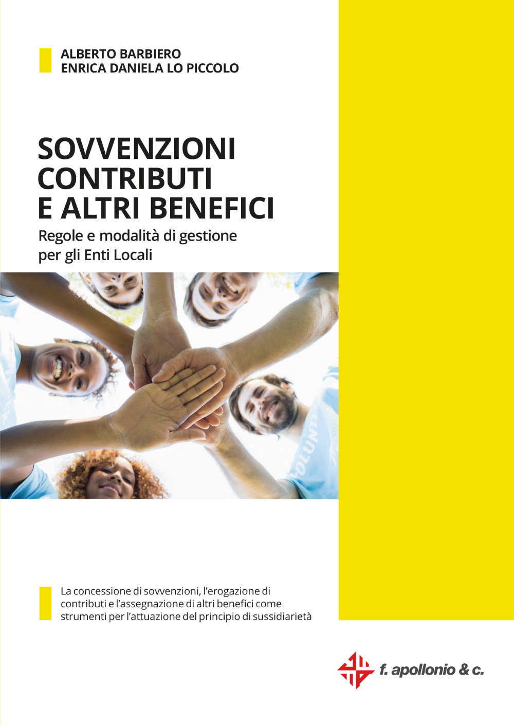 Sovvenzioni contributi e altri benefici. Regole e modalità di gestione per gli enti locali