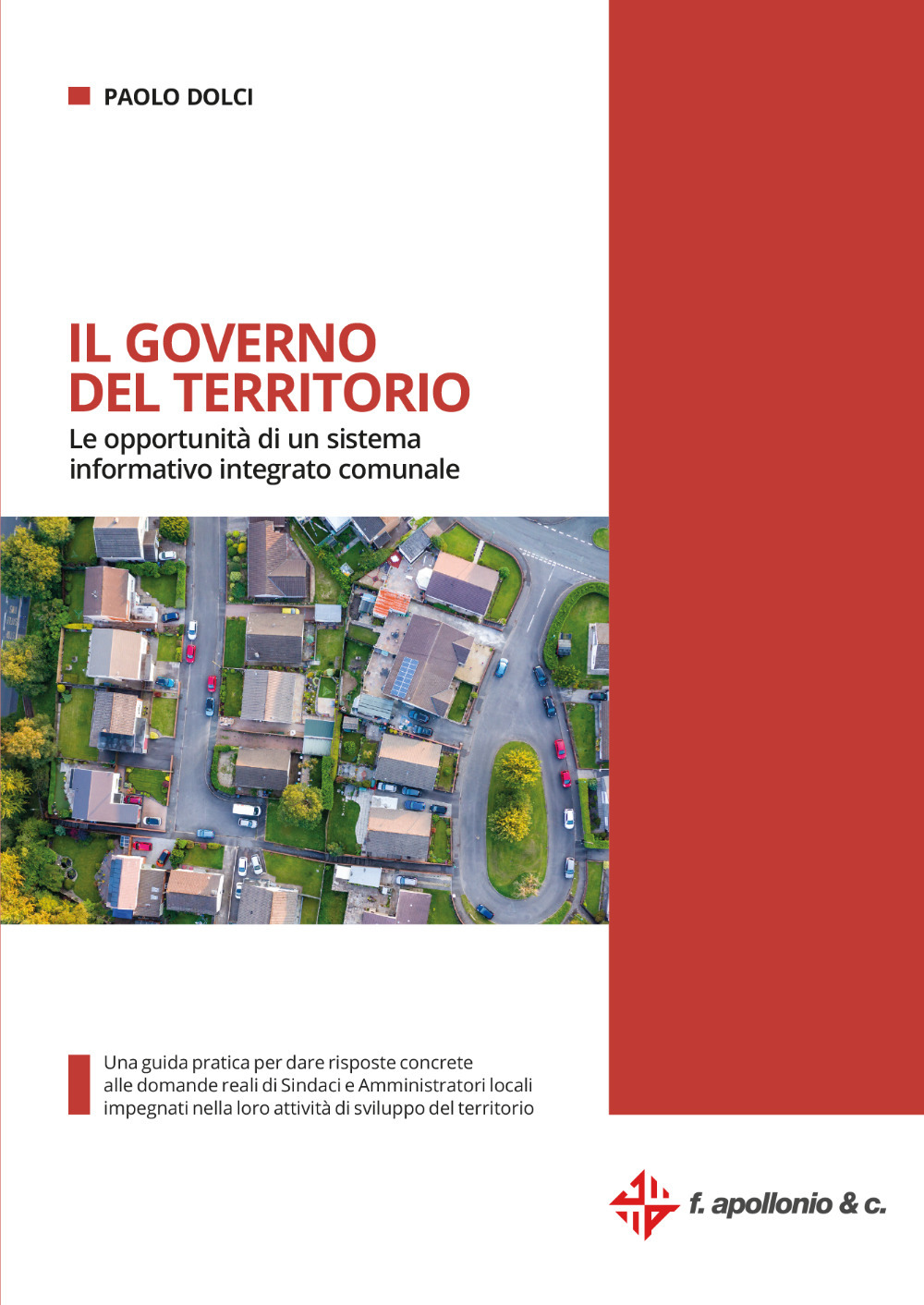 Il governo del territorio. Le opportunità di un sistema informativo integrato comunale