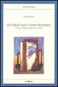 Letteratura e tempi moderni. Il lungo dibattito negli anni Trenta
