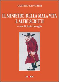 Il ministro della malavita e altri scritti
