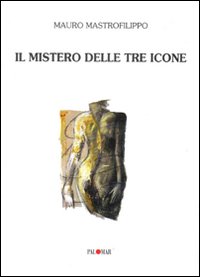 Il mistero delle tre icone
