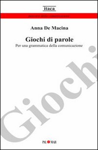 Giochi di parole. Per una grammatica della comunicazione