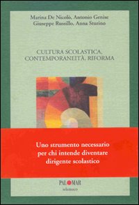Cultura scolastica, contemporaneità, riforma