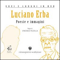 Luciano Erba. Poesie e immagini