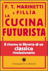 La cucina futurista (rist. anast. 1935)