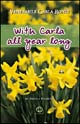 With Carla all year long