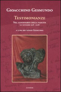 Gioacchino Gesmundo. Testimonianze nel centenario della nascita (20 novembre 1908-2008)