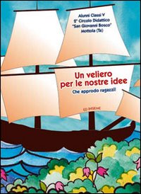 Un veliero per le nostre idee