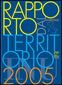 Rapporto dal territorio 2005. Vol. 1